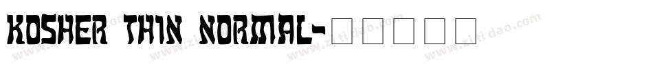 Kosher Thin Normal字体转换